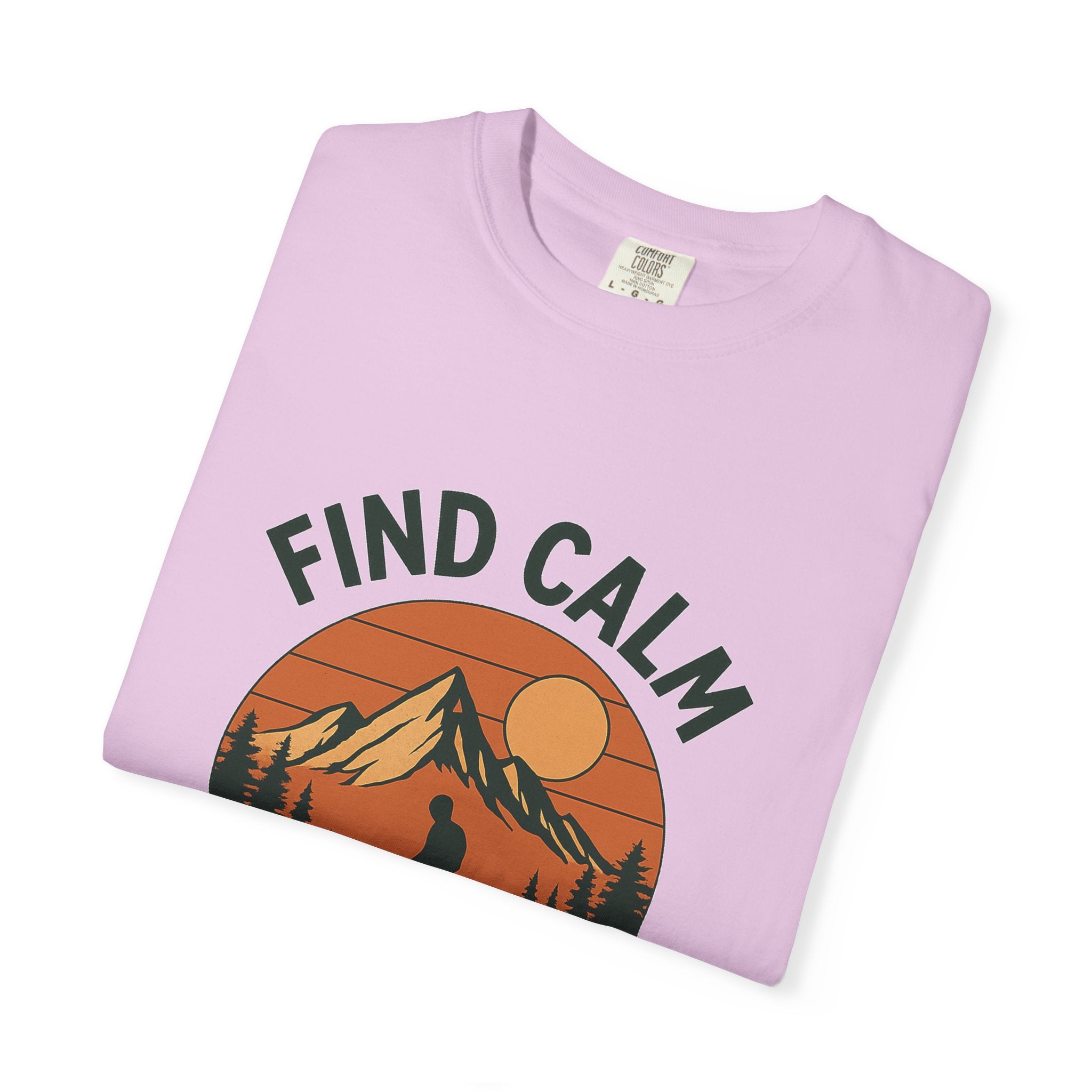 Find Calm in the Wild Hiking T-Shirt – Nature Lover Tee, Outdoor Adventure Shirt, Mountain Hiker Graphic