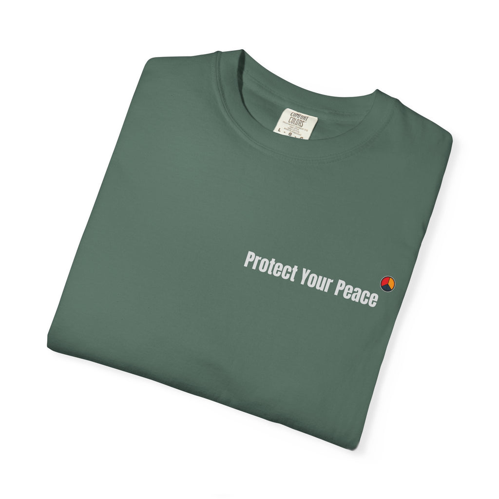 Protect Your Peace T-Shirt | Unisex Garment-Dyed Comfort Tee