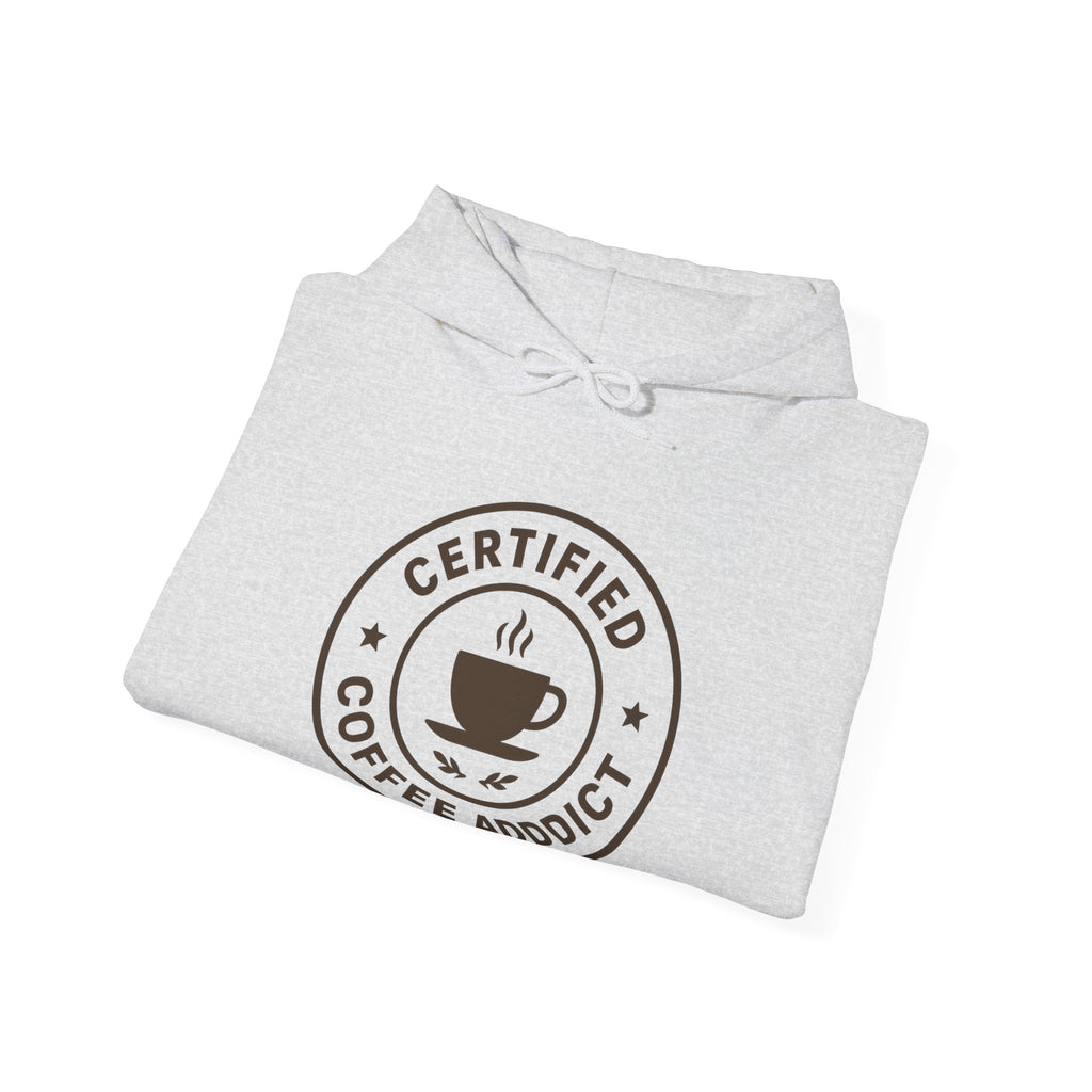 Certified Coffee Addict Hoodie, Cozy Sweatshirt, Gift for Coffee Lovers, Casual Wear, Funny Coffee Apparel