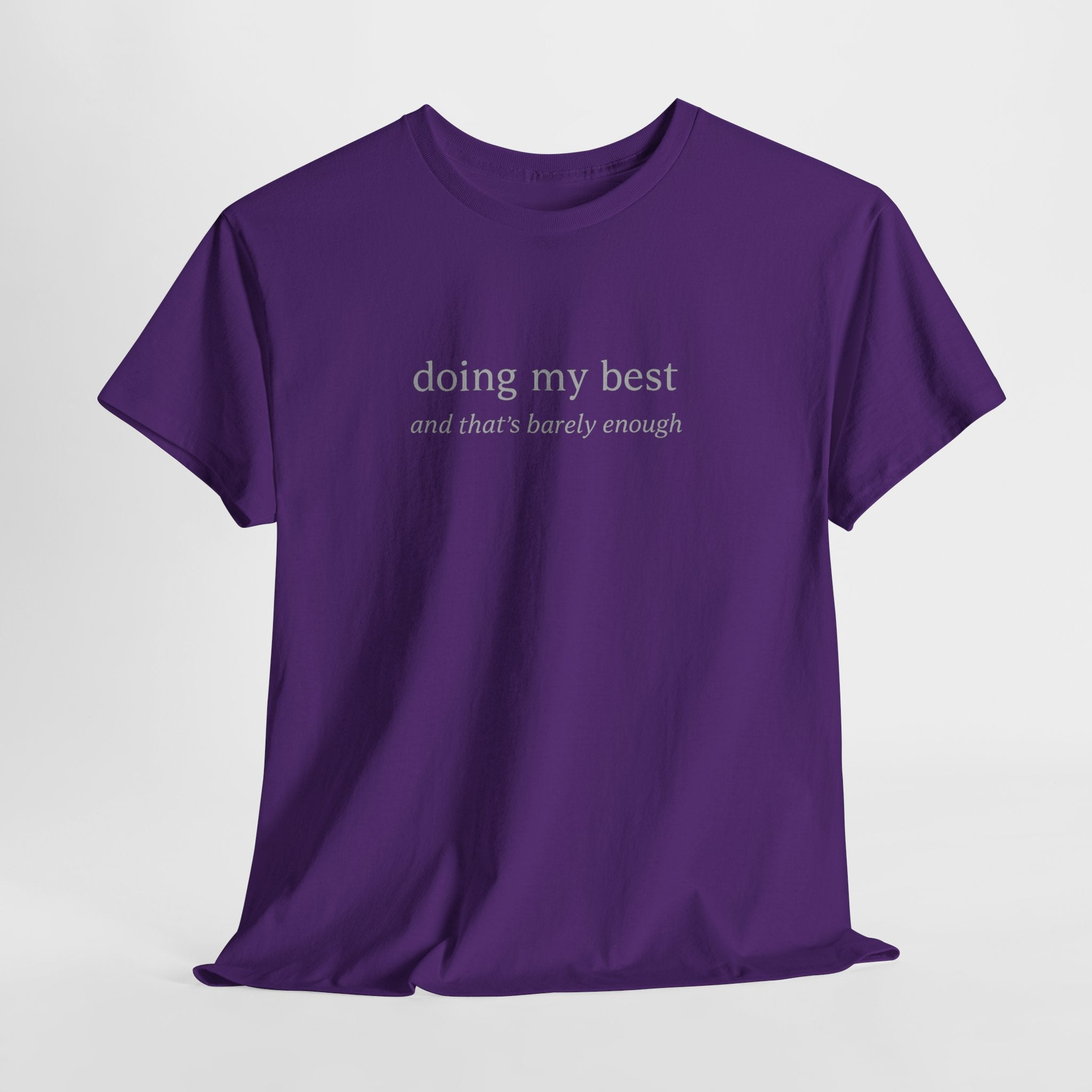Doing My Best Minimalist Tee – Funny Relatable Quote Shirt | Motivational Aesthetic T-Shirt