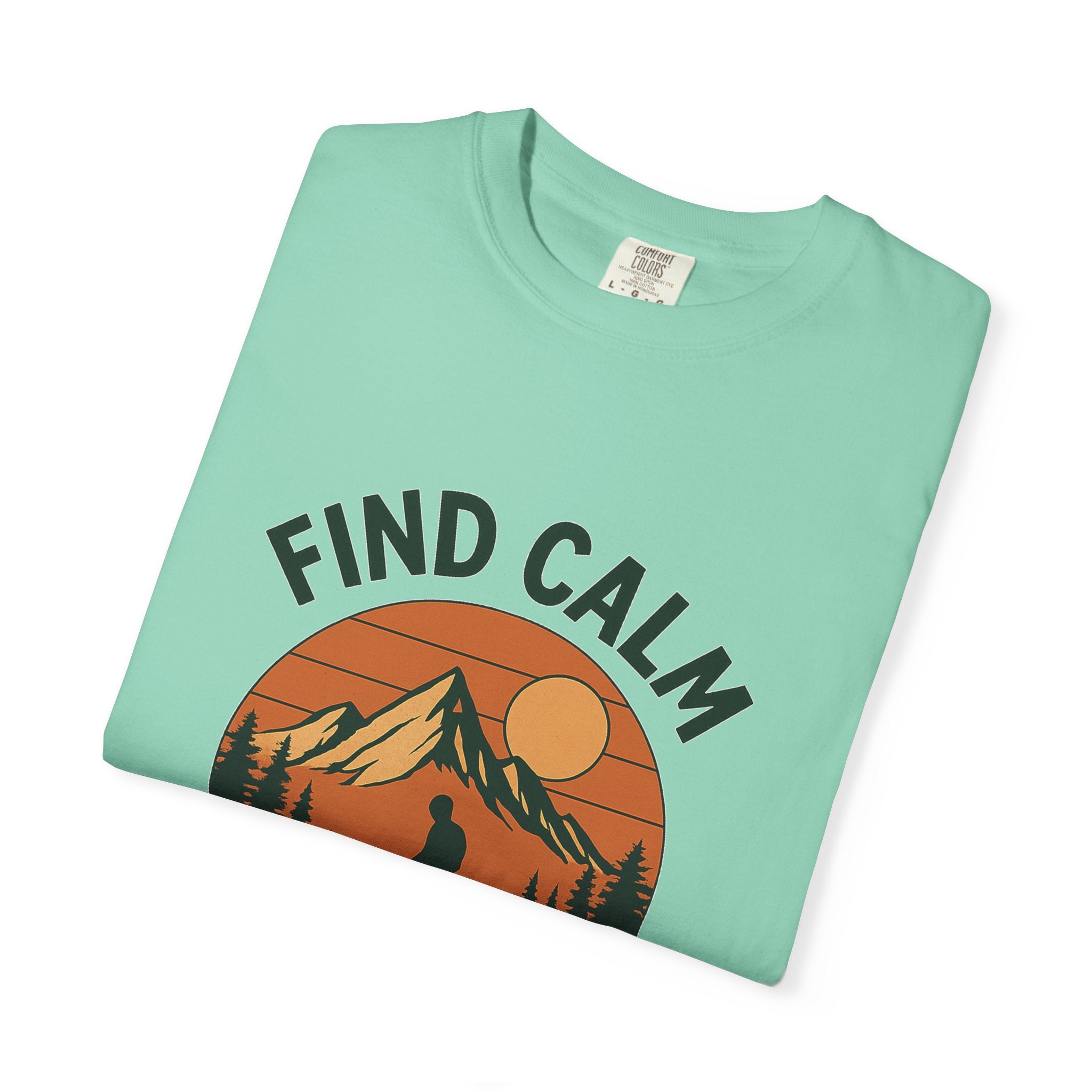 Find Calm in the Wild Hiking T-Shirt – Nature Lover Tee, Outdoor Adventure Shirt, Mountain Hiker Graphic