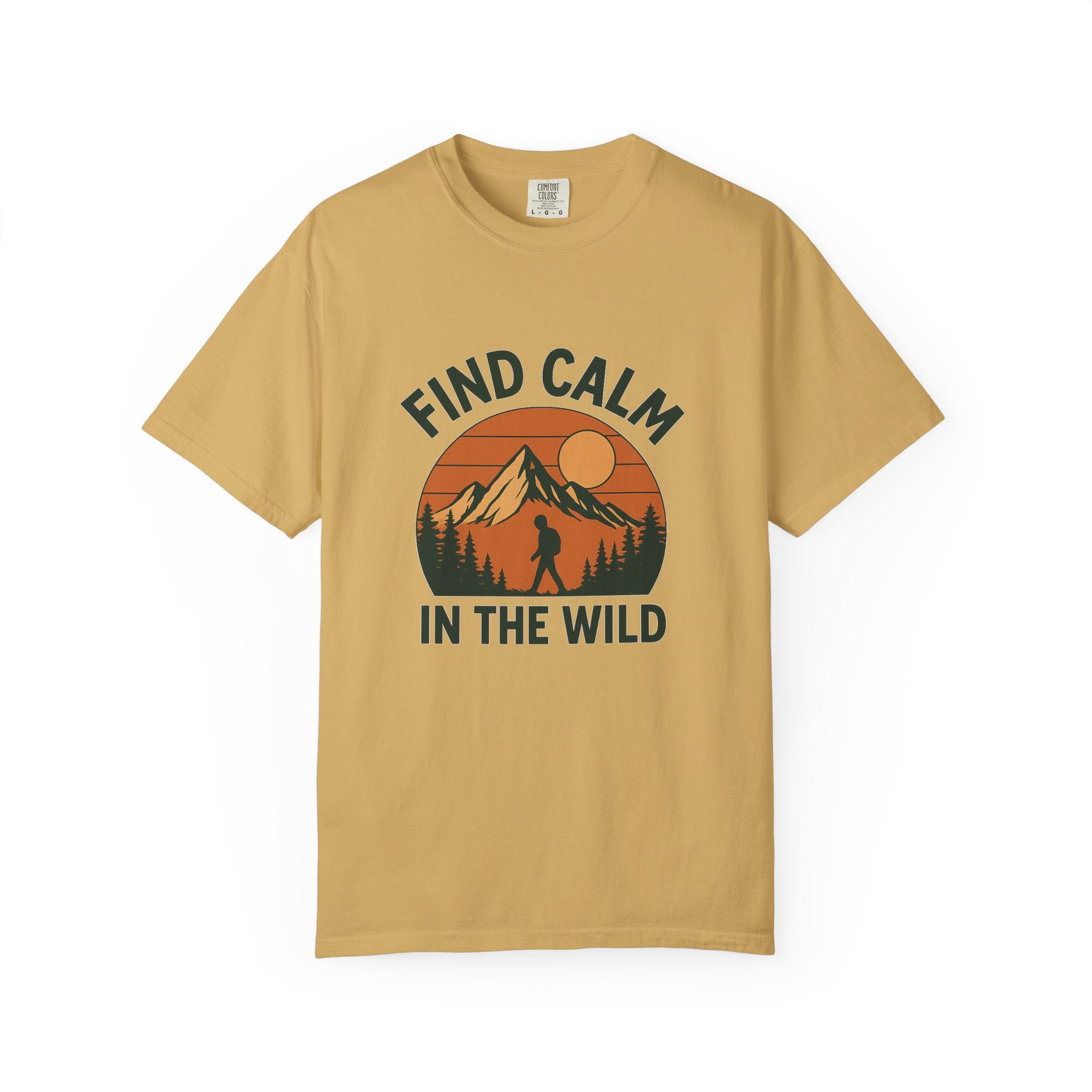Find Calm in the Wild Hiking T-Shirt – Nature Lover Tee, Outdoor Adventure Shirt, Mountain Hiker Graphic