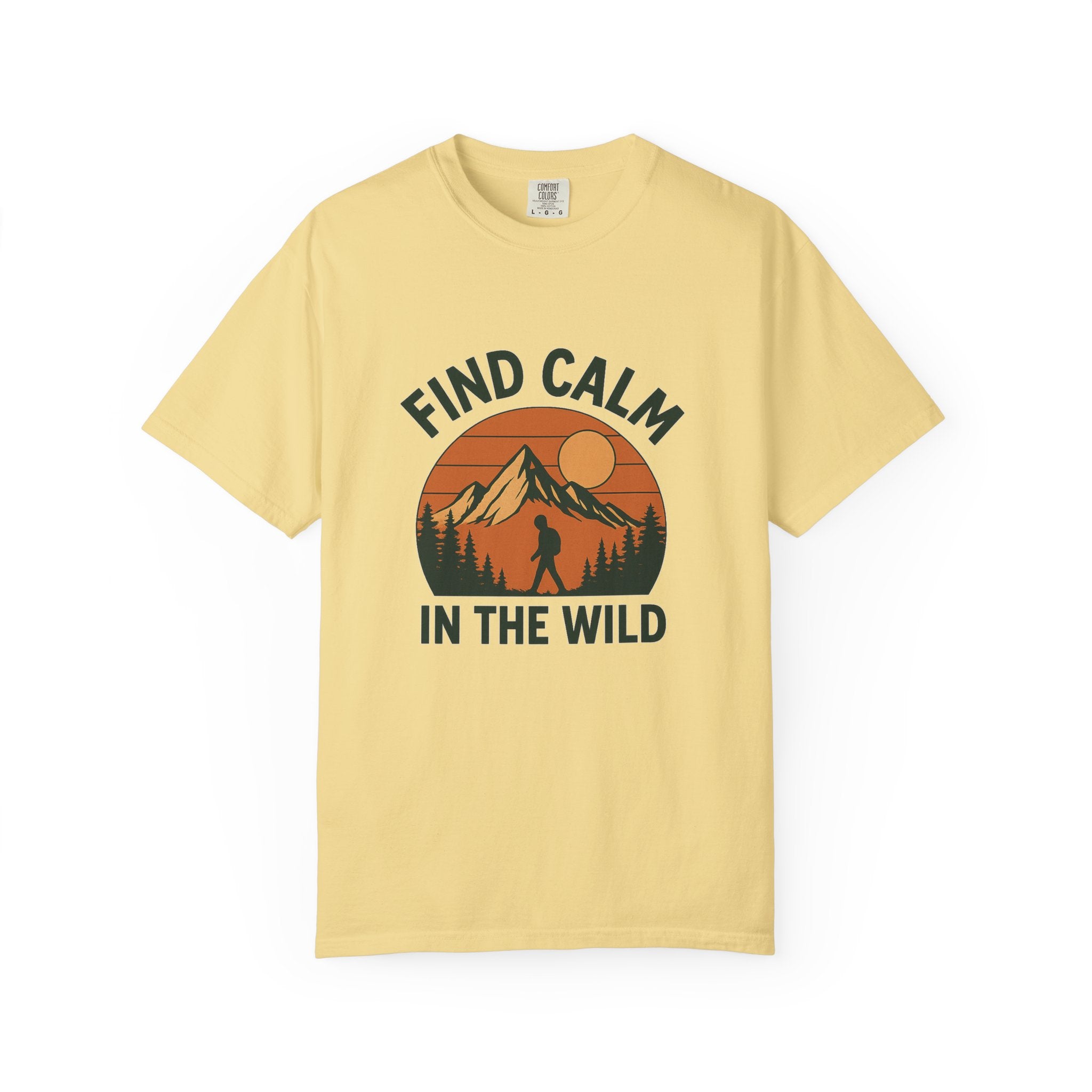 Find Calm in the Wild Hiking T-Shirt – Nature Lover Tee, Outdoor Adventure Shirt, Mountain Hiker Graphic