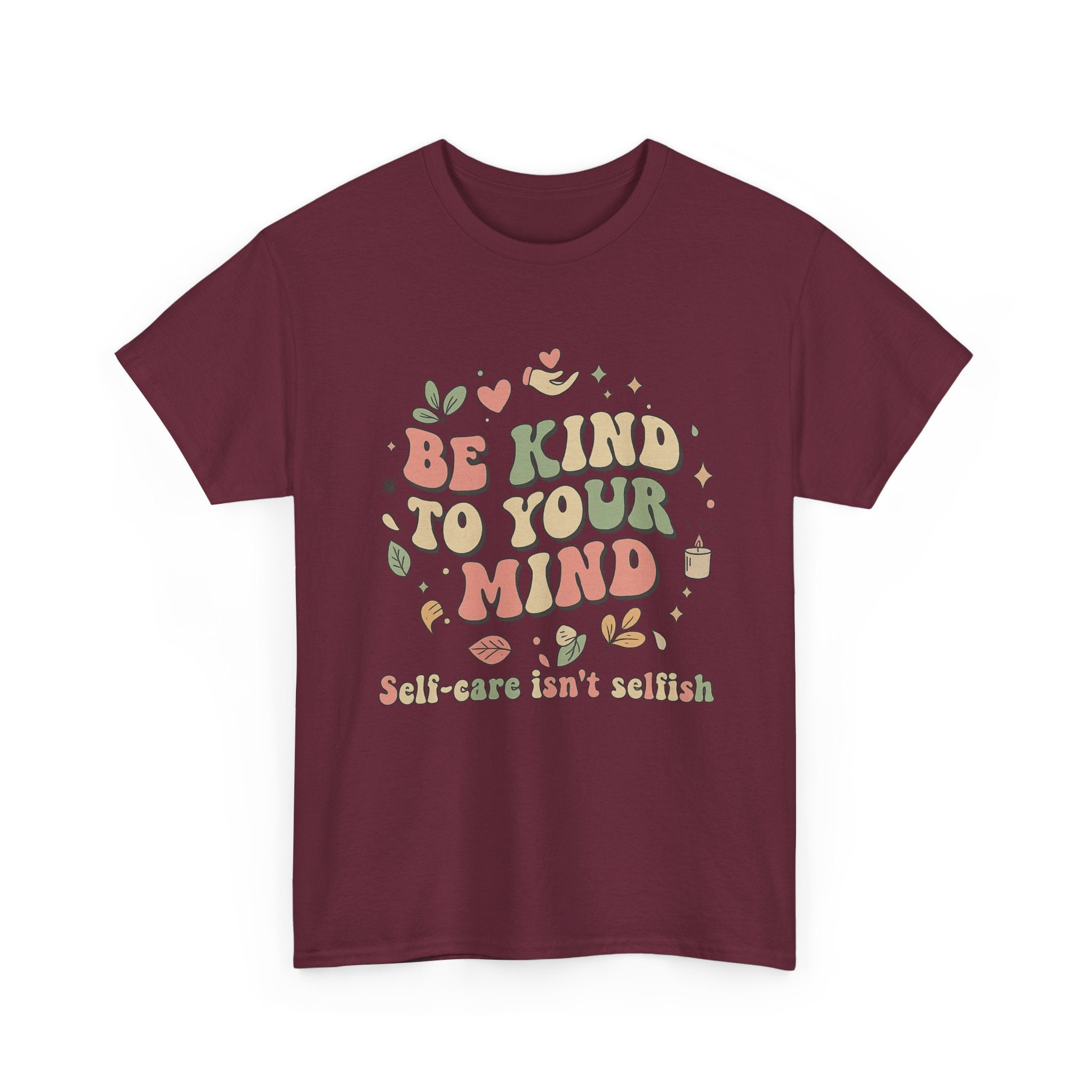 Be Kind To Your Mind T-Shirt – Soft Relaxed Fit Mental Health Tee, Aesthetic Retro Self-Care Shirt, Positive Quote Tee