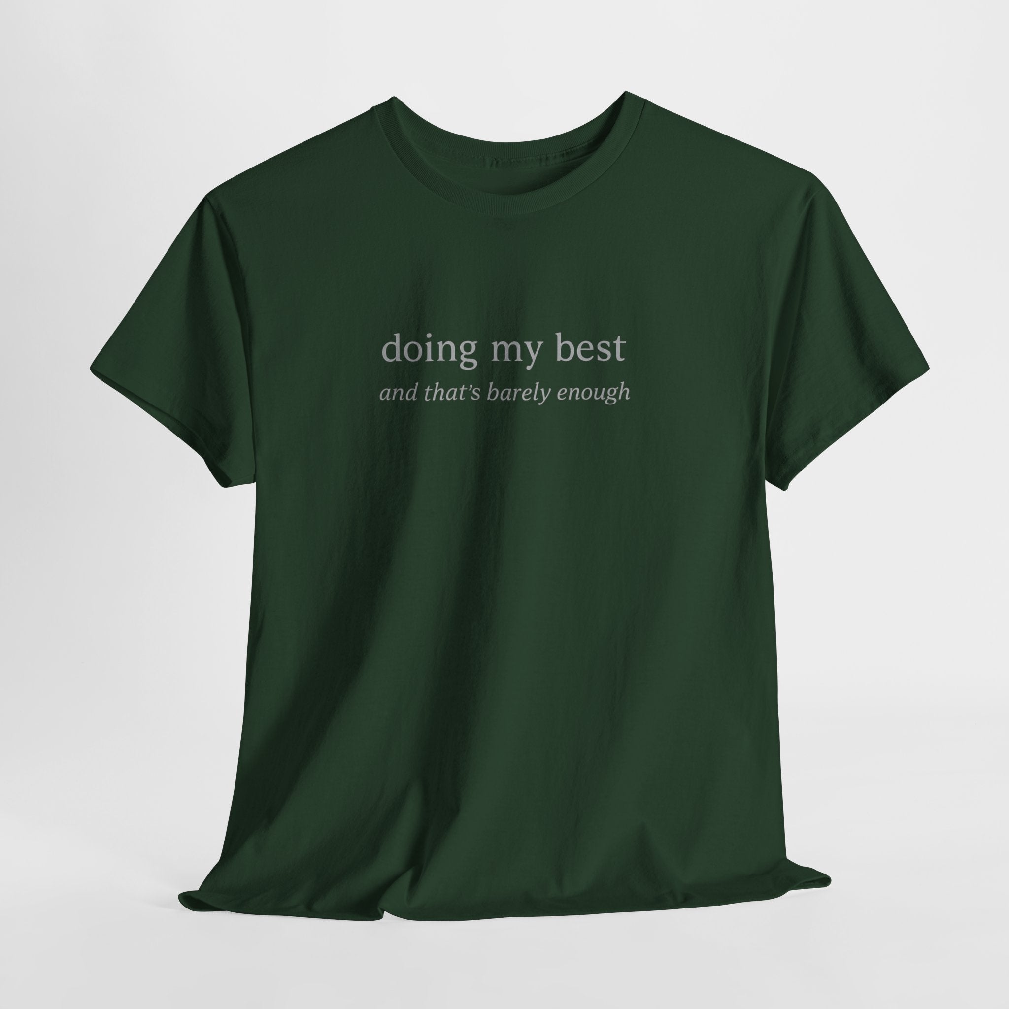 Doing My Best Minimalist Tee – Funny Relatable Quote Shirt | Motivational Aesthetic T-Shirt