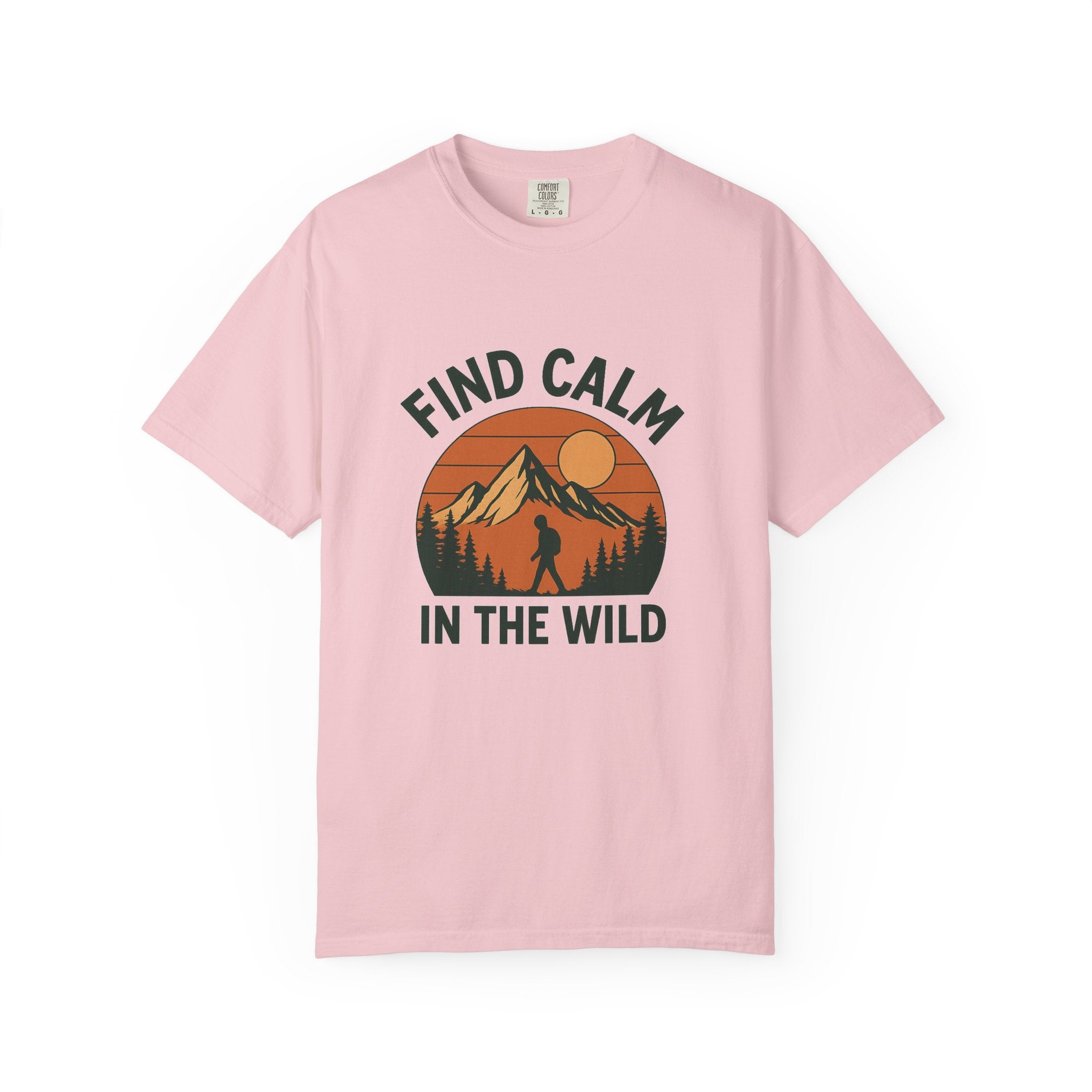 Find Calm in the Wild Hiking T-Shirt – Nature Lover Tee, Outdoor Adventure Shirt, Mountain Hiker Graphic