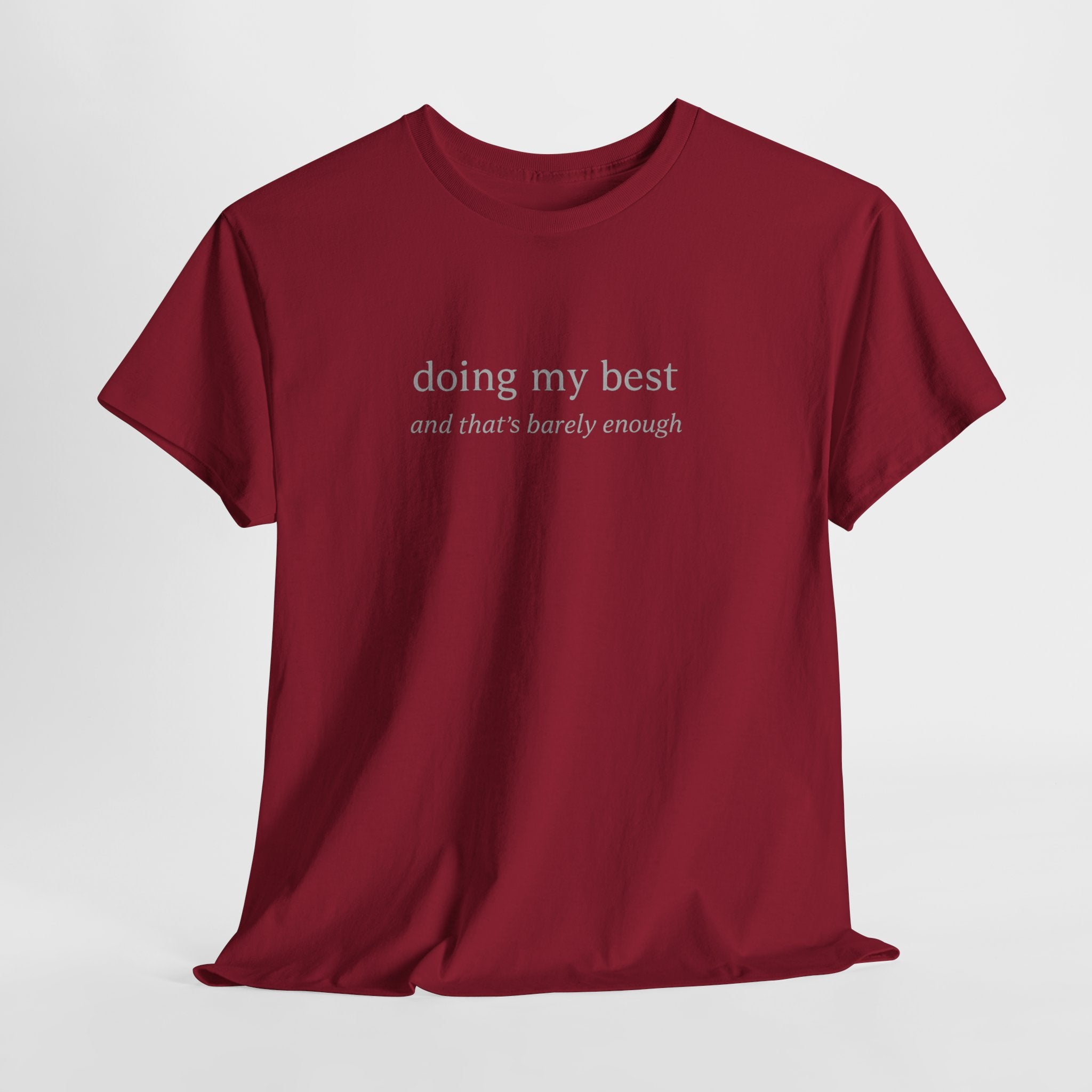 Doing My Best Minimalist Tee – Funny Relatable Quote Shirt | Motivational Aesthetic T-Shirt