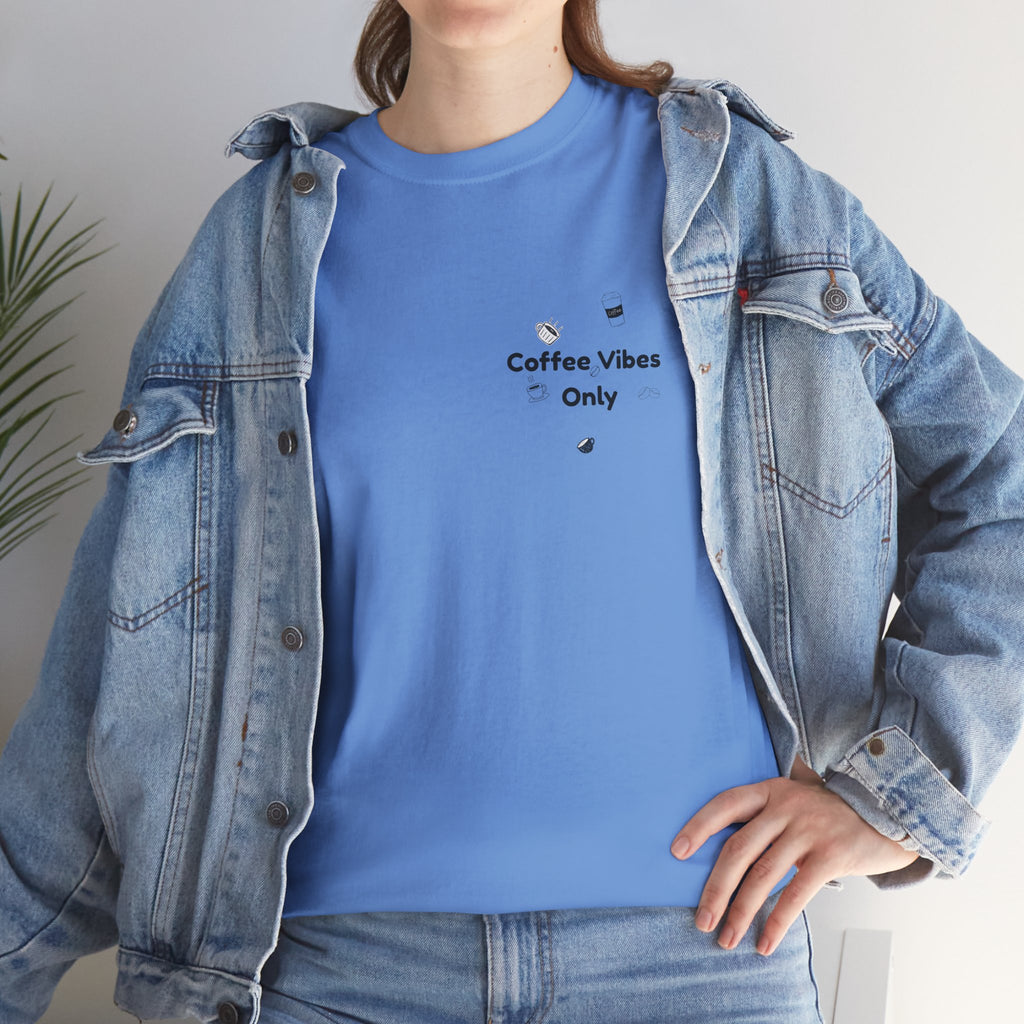 Coffee Vibes Only Unisex Heavy Cotton T-Shirt | Relaxed Fit Casual Tee