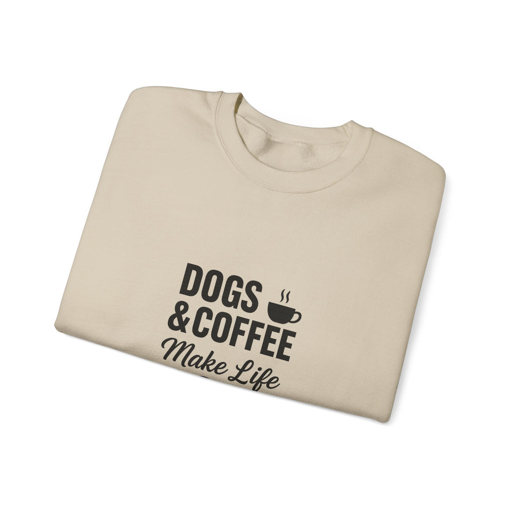Dogs and Coffee Makes Life Better Sweatshirt – Cozy Crewneck for Dog and Coffee Lovers