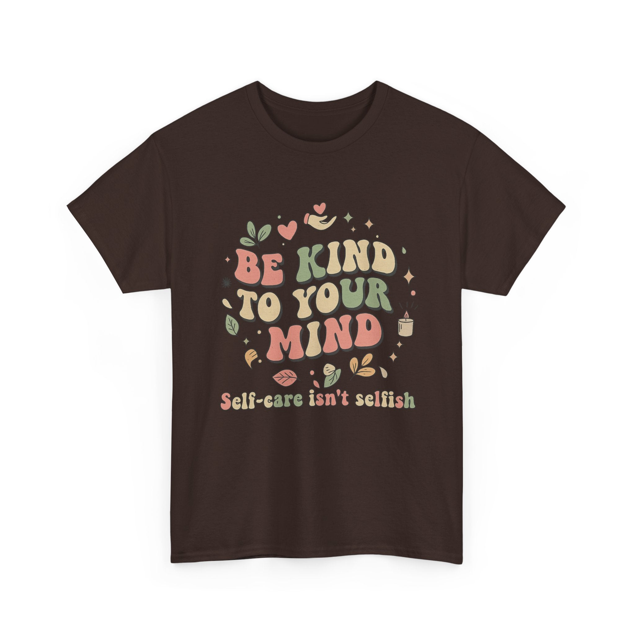 Be Kind To Your Mind T-Shirt – Soft Relaxed Fit Mental Health Tee, Aesthetic Retro Self-Care Shirt, Positive Quote Tee