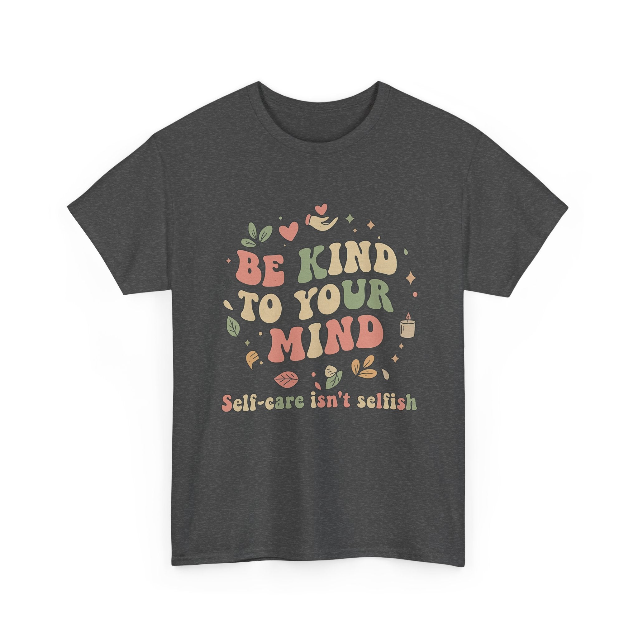 Be Kind To Your Mind T-Shirt – Soft Relaxed Fit Mental Health Tee, Aesthetic Retro Self-Care Shirt, Positive Quote Tee