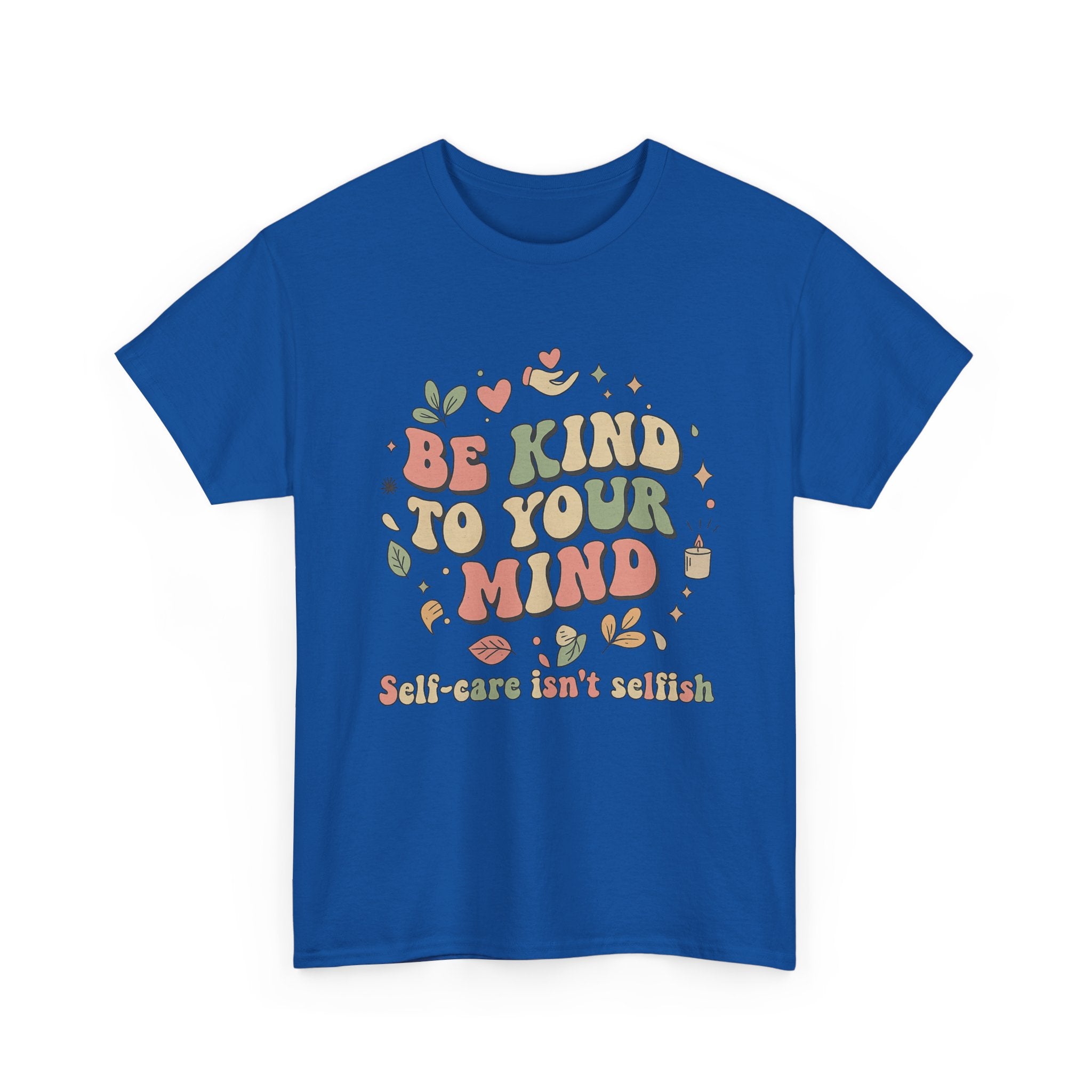 Be Kind To Your Mind T-Shirt – Soft Relaxed Fit Mental Health Tee, Aesthetic Retro Self-Care Shirt, Positive Quote Tee