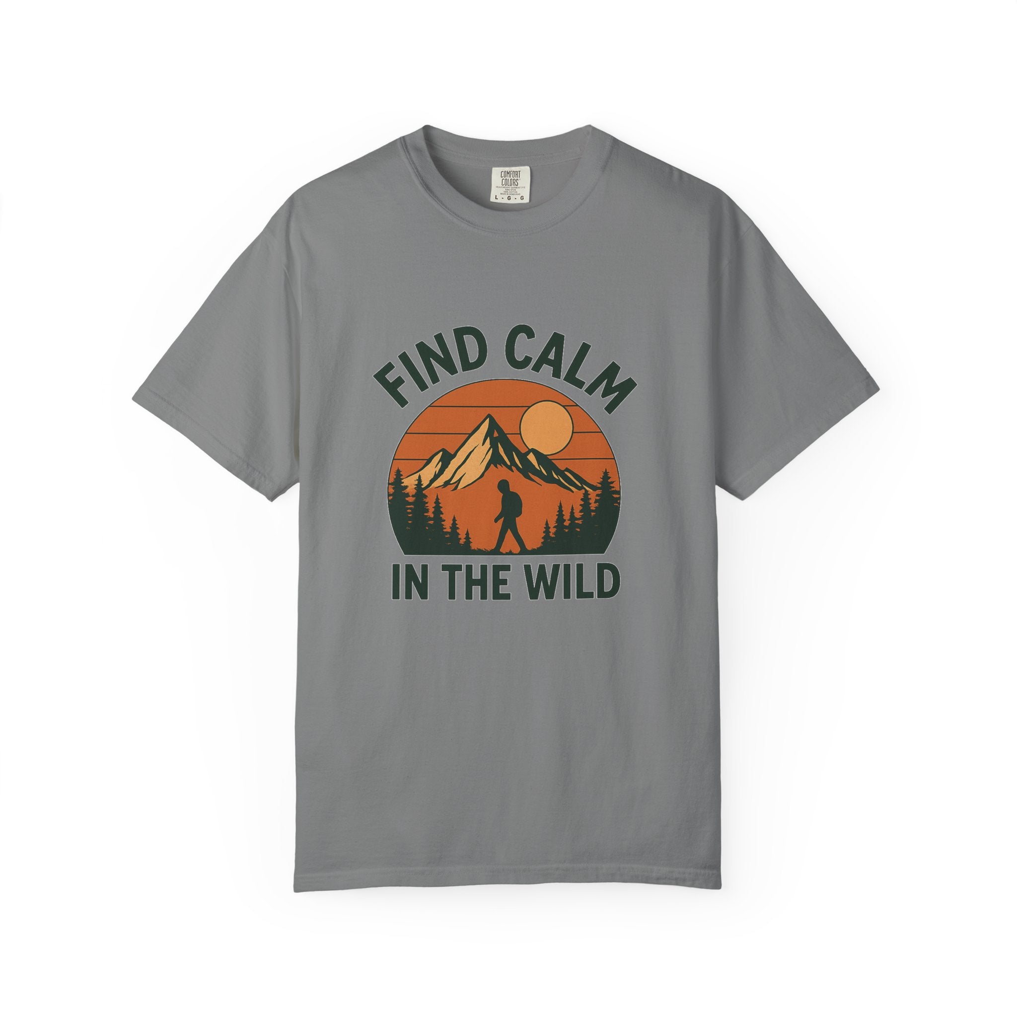 Find Calm in the Wild Hiking T-Shirt – Nature Lover Tee, Outdoor Adventure Shirt, Mountain Hiker Graphic