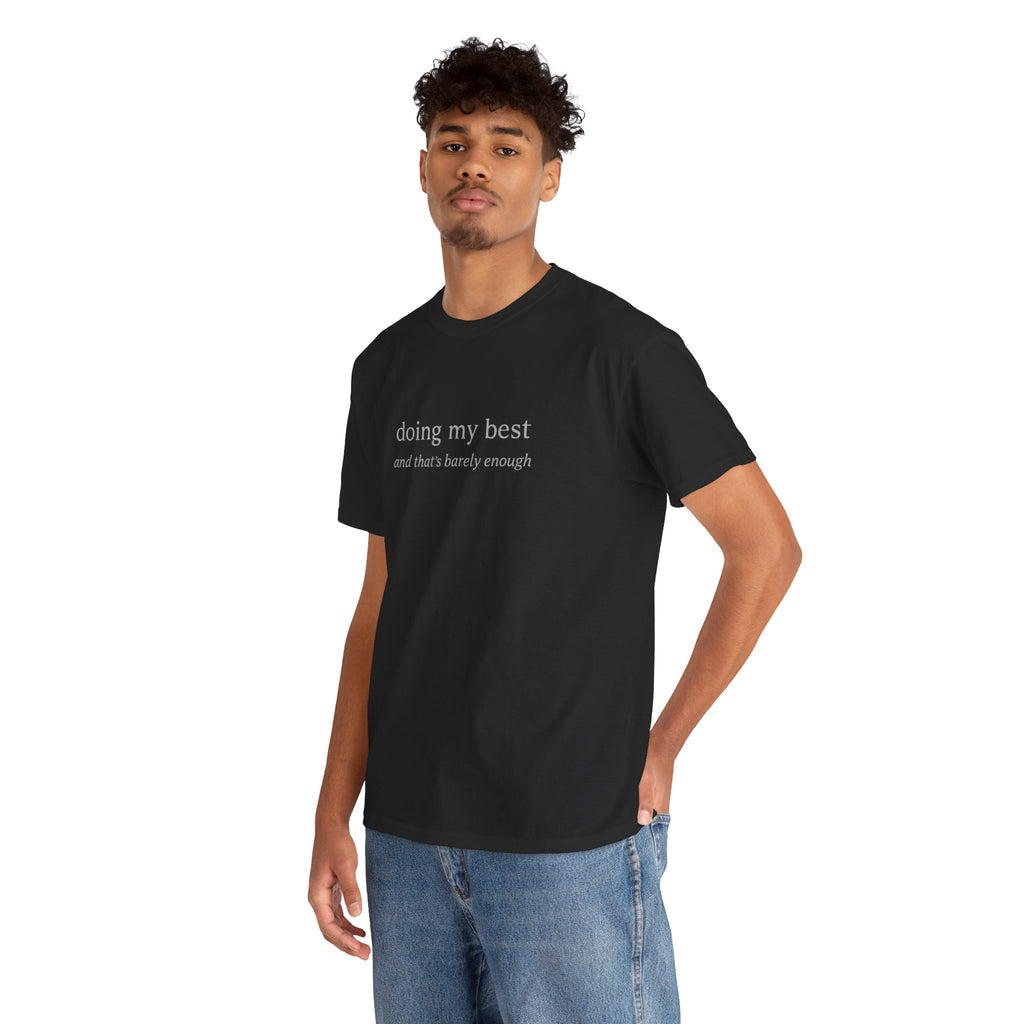 Doing My Best Minimalist Tee – Funny Relatable Quote Shirt | Motivational Aesthetic T-Shirt