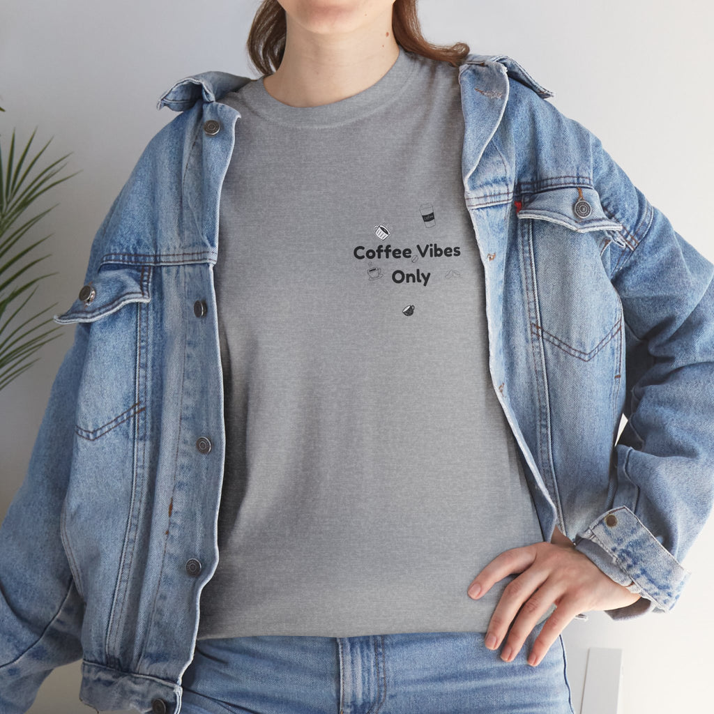 Coffee Vibes Only Unisex Heavy Cotton T-Shirt | Relaxed Fit Casual Tee
