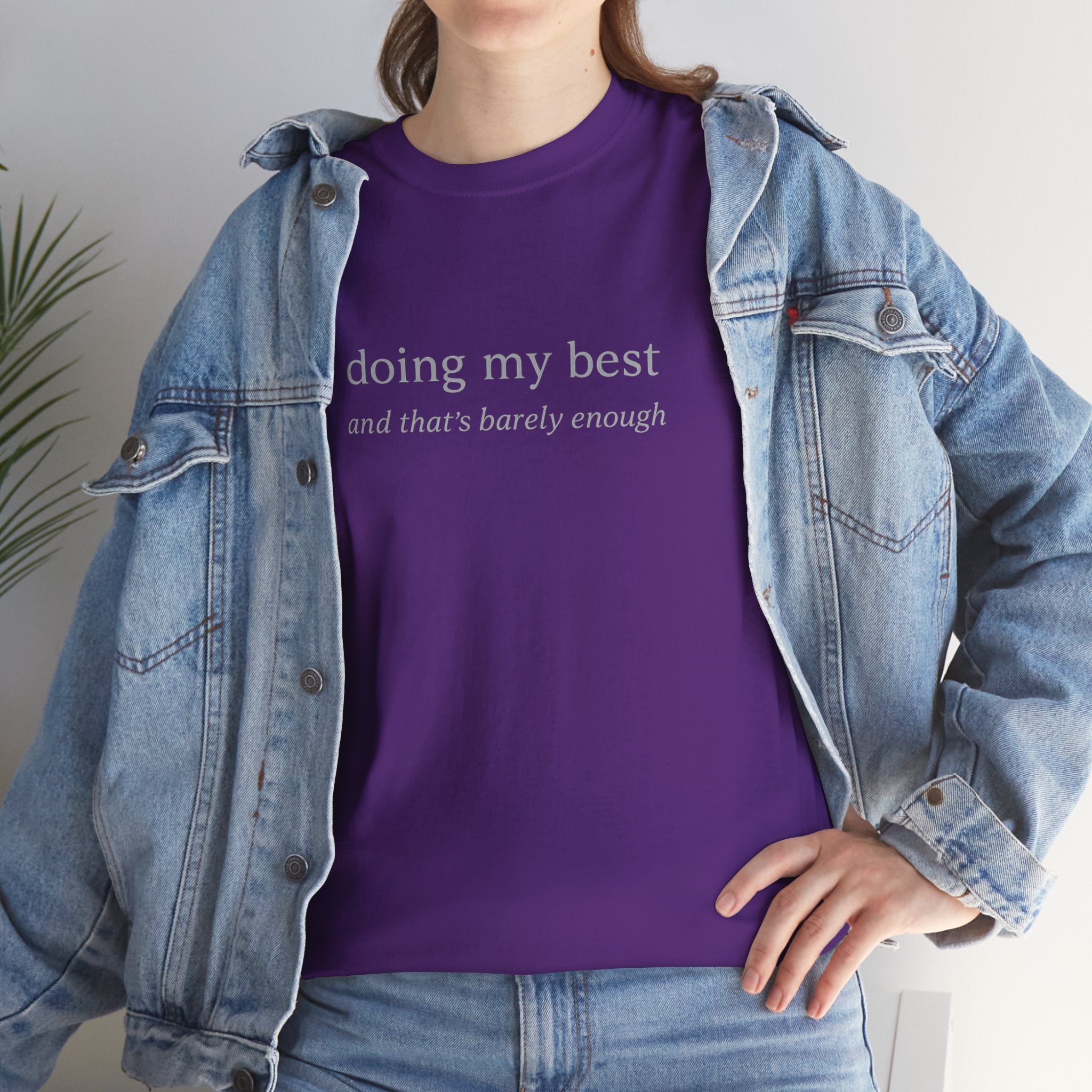 Doing My Best Minimalist Tee – Funny Relatable Quote Shirt | Motivational Aesthetic T-Shirt