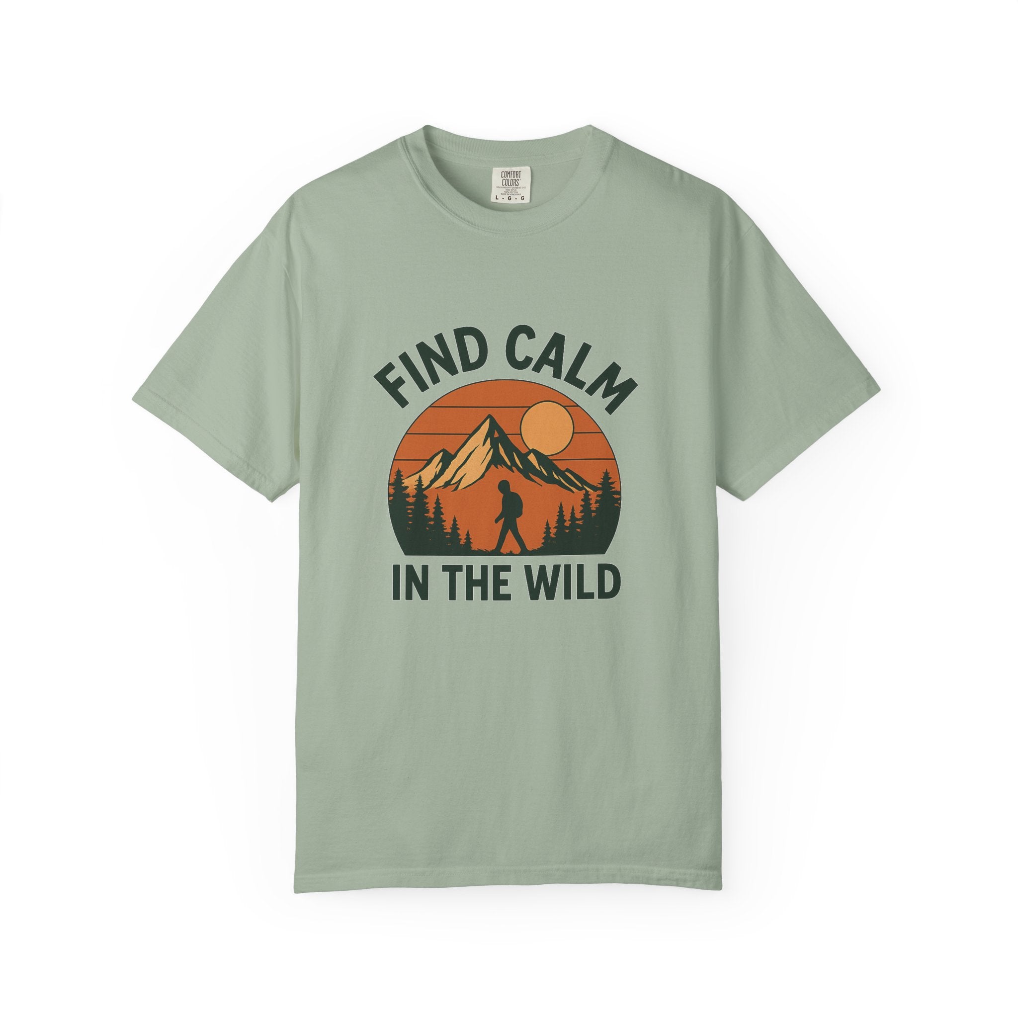 Find Calm in the Wild Hiking T-Shirt – Nature Lover Tee, Outdoor Adventure Shirt, Mountain Hiker Graphic