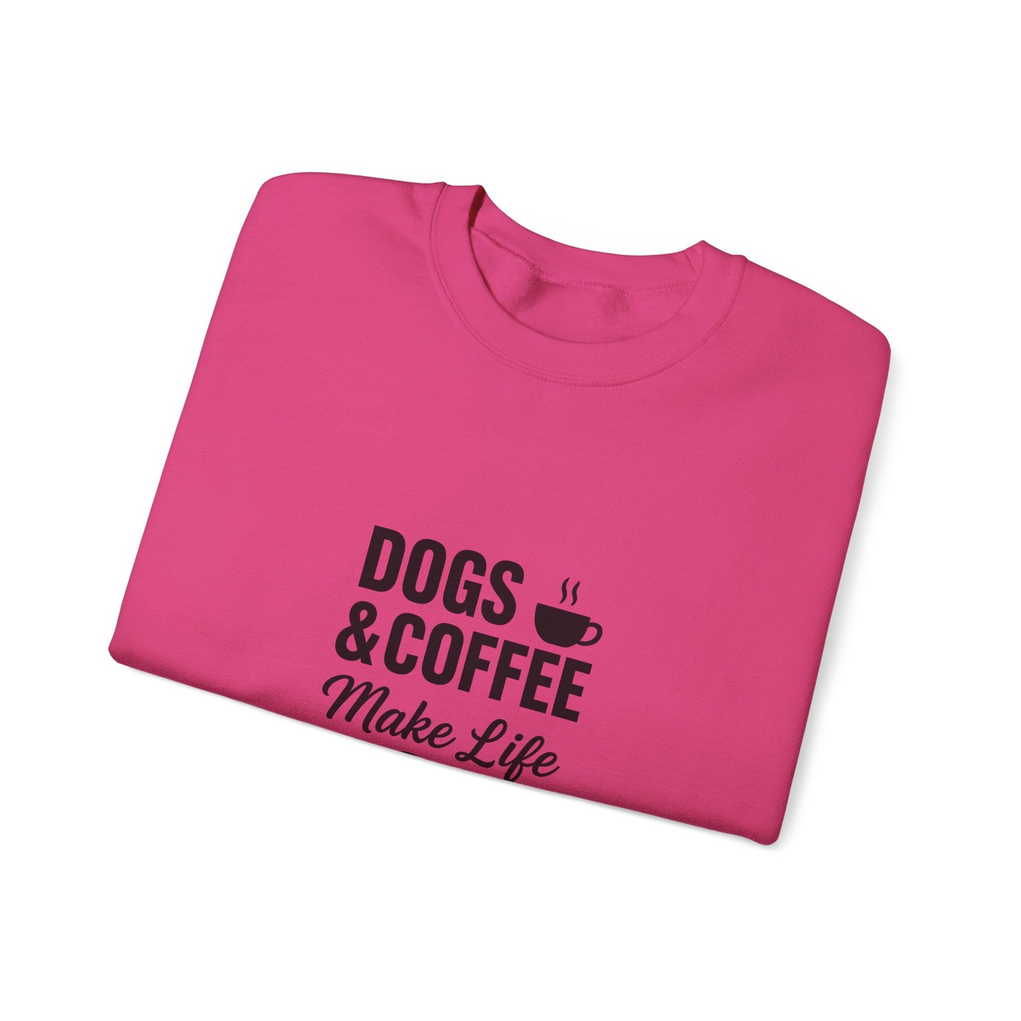 Dogs and Coffee Makes Life Better Sweatshirt – Cozy Crewneck for Dog and Coffee Lovers