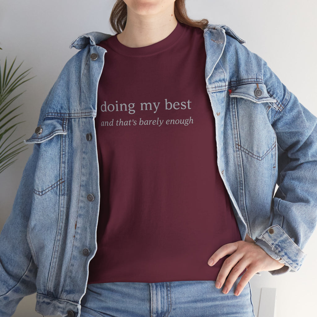 Doing My Best Minimalist Tee – Funny Relatable Quote Shirt | Motivational Aesthetic T-Shirt