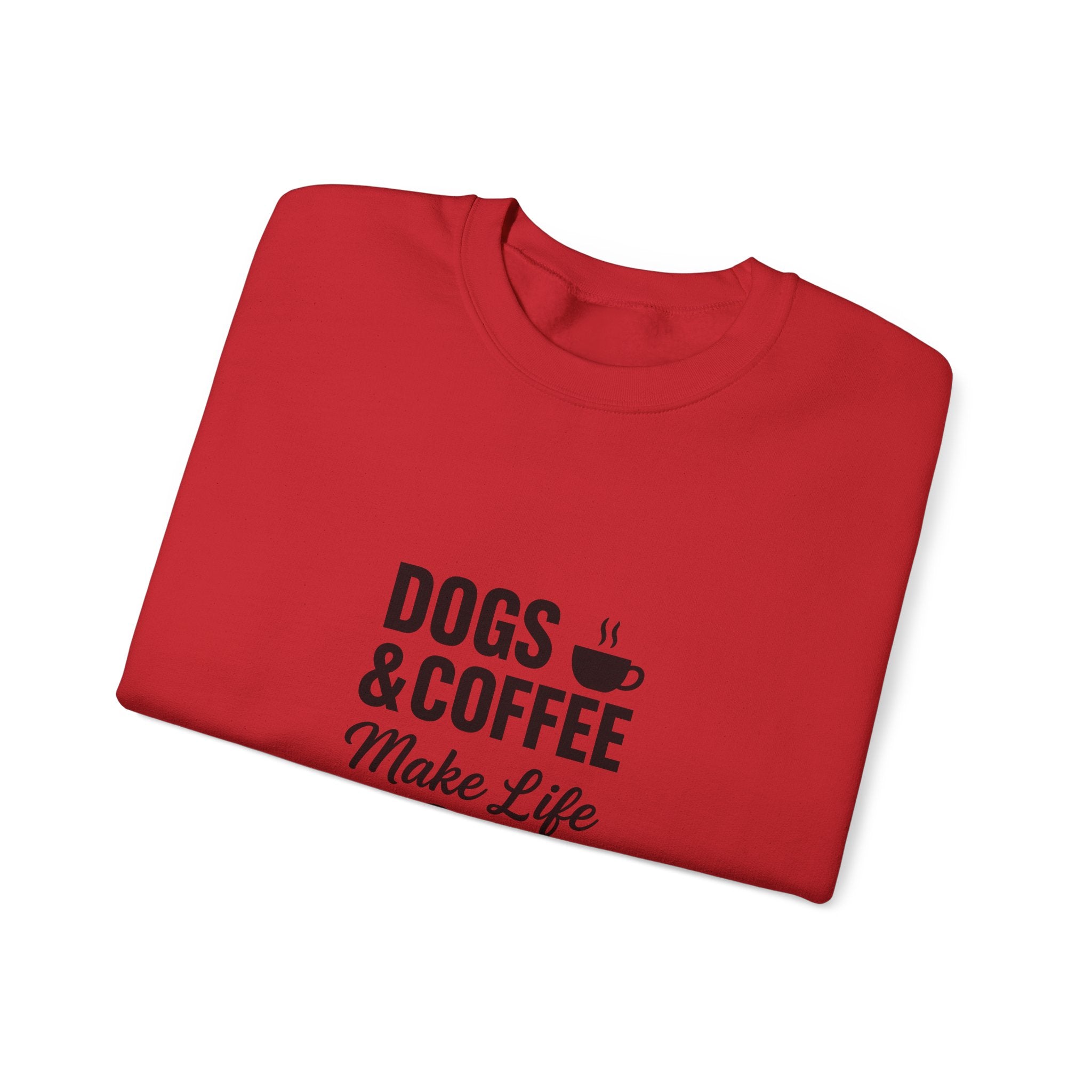 Dogs and Coffee Makes Life Better Sweatshirt – Cozy Crewneck for Dog and Coffee Lovers
