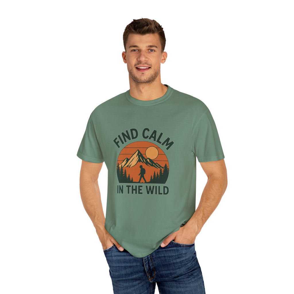 Find Calm in the Wild Hiking T-Shirt – Nature Lover Tee, Outdoor Adventure Shirt, Mountain Hiker Graphic