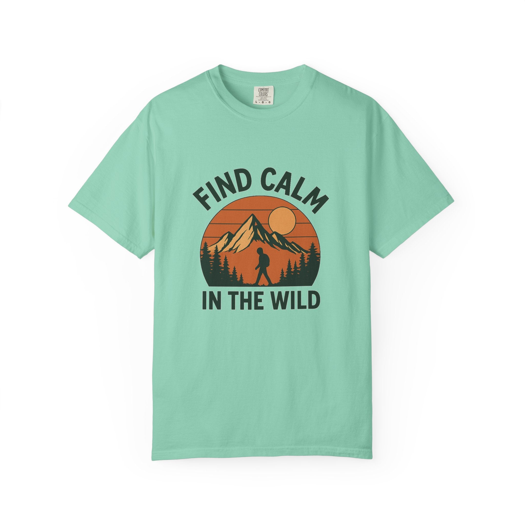 Find Calm in the Wild Hiking T-Shirt – Nature Lover Tee, Outdoor Adventure Shirt, Mountain Hiker Graphic