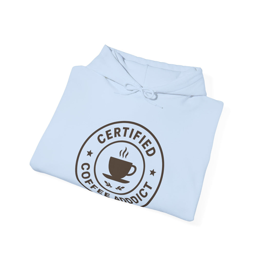 Certified Coffee Addict Hoodie, Cozy Sweatshirt, Gift for Coffee Lovers, Casual Wear, Funny Coffee Apparel