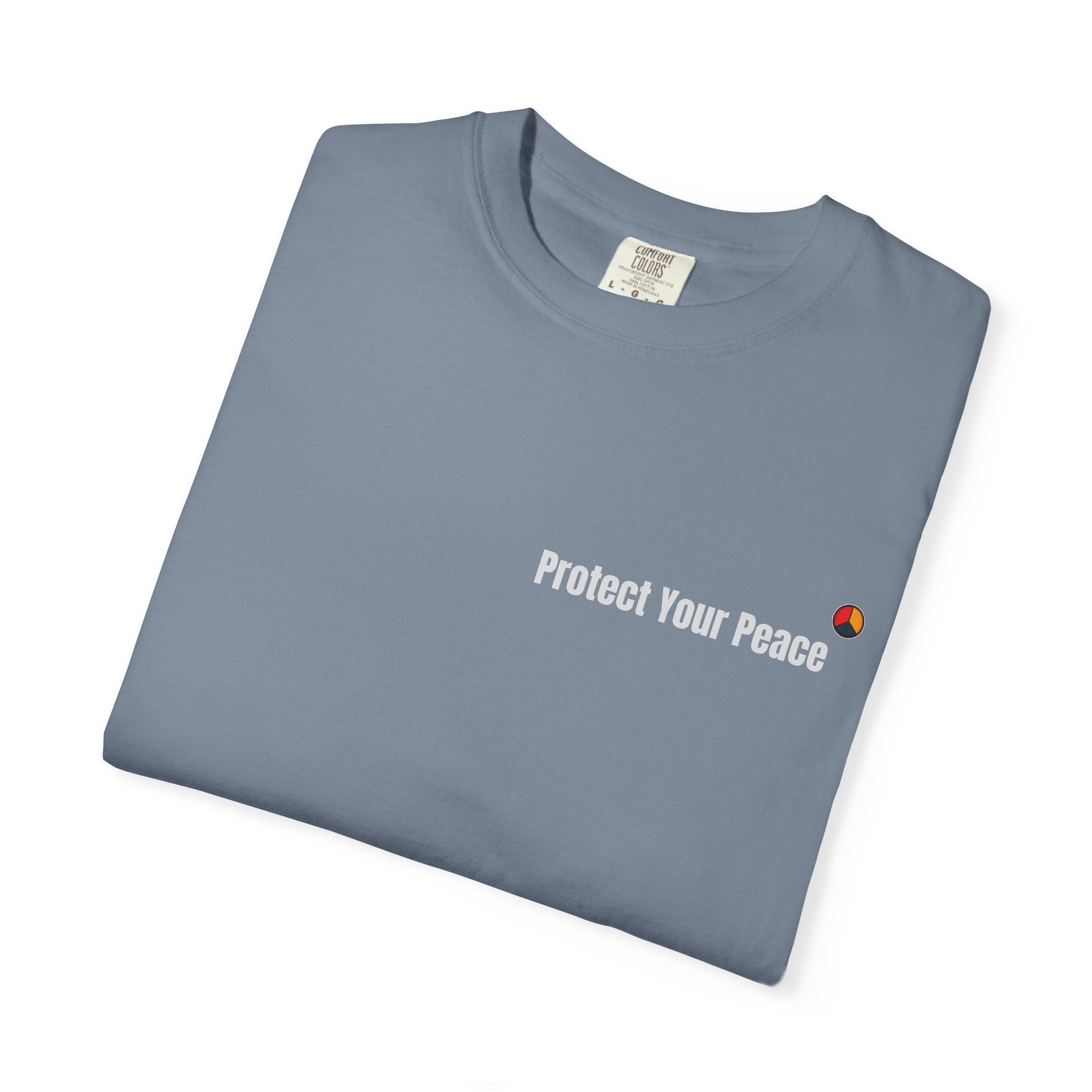 Protect Your Peace T-Shirt | Unisex Garment-Dyed Comfort Tee