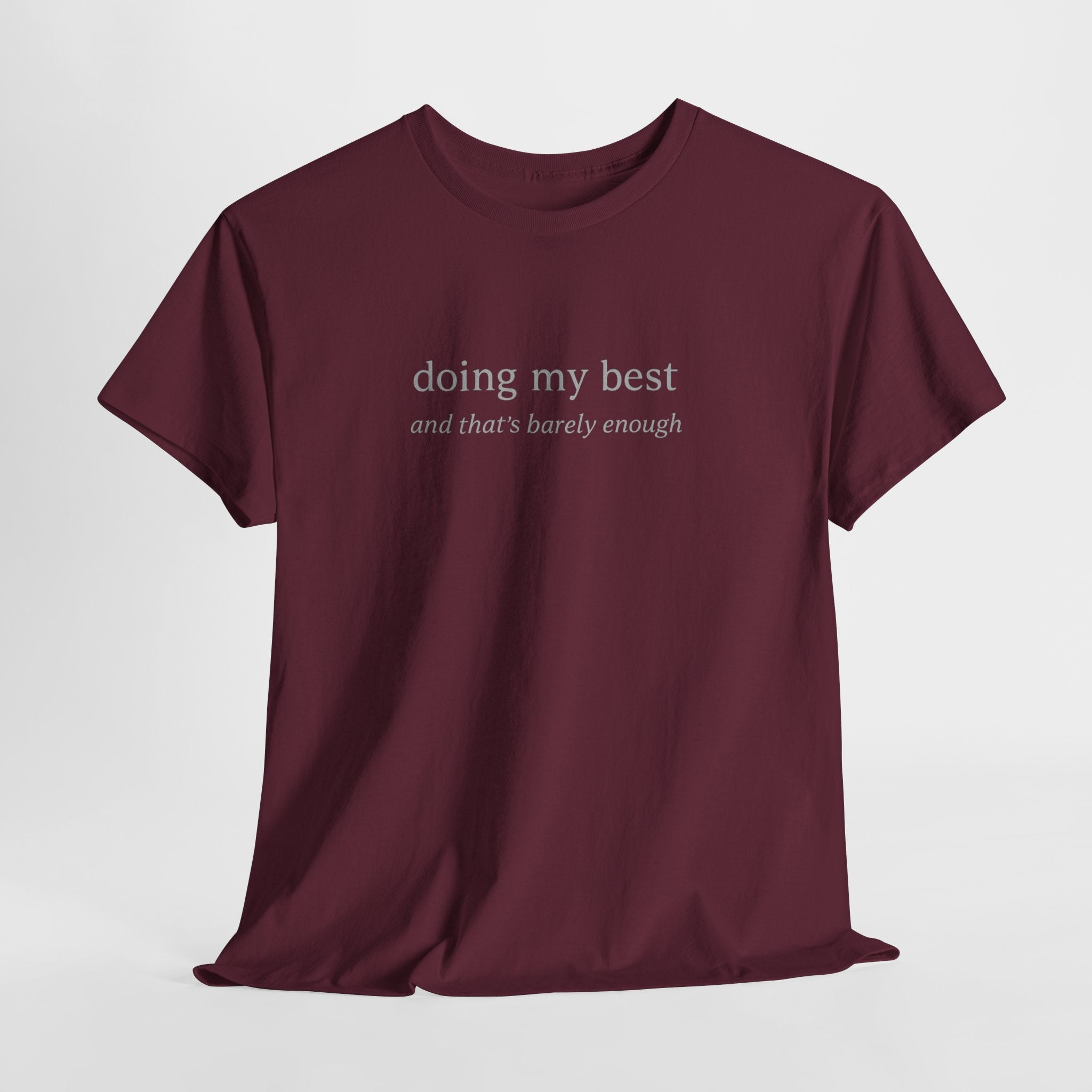Doing My Best Minimalist Tee – Funny Relatable Quote Shirt | Motivational Aesthetic T-Shirt