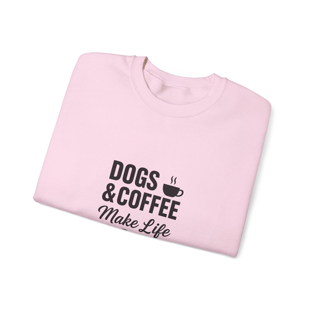 Dogs and Coffee Makes Life Better Sweatshirt – Cozy Crewneck for Dog and Coffee Lovers