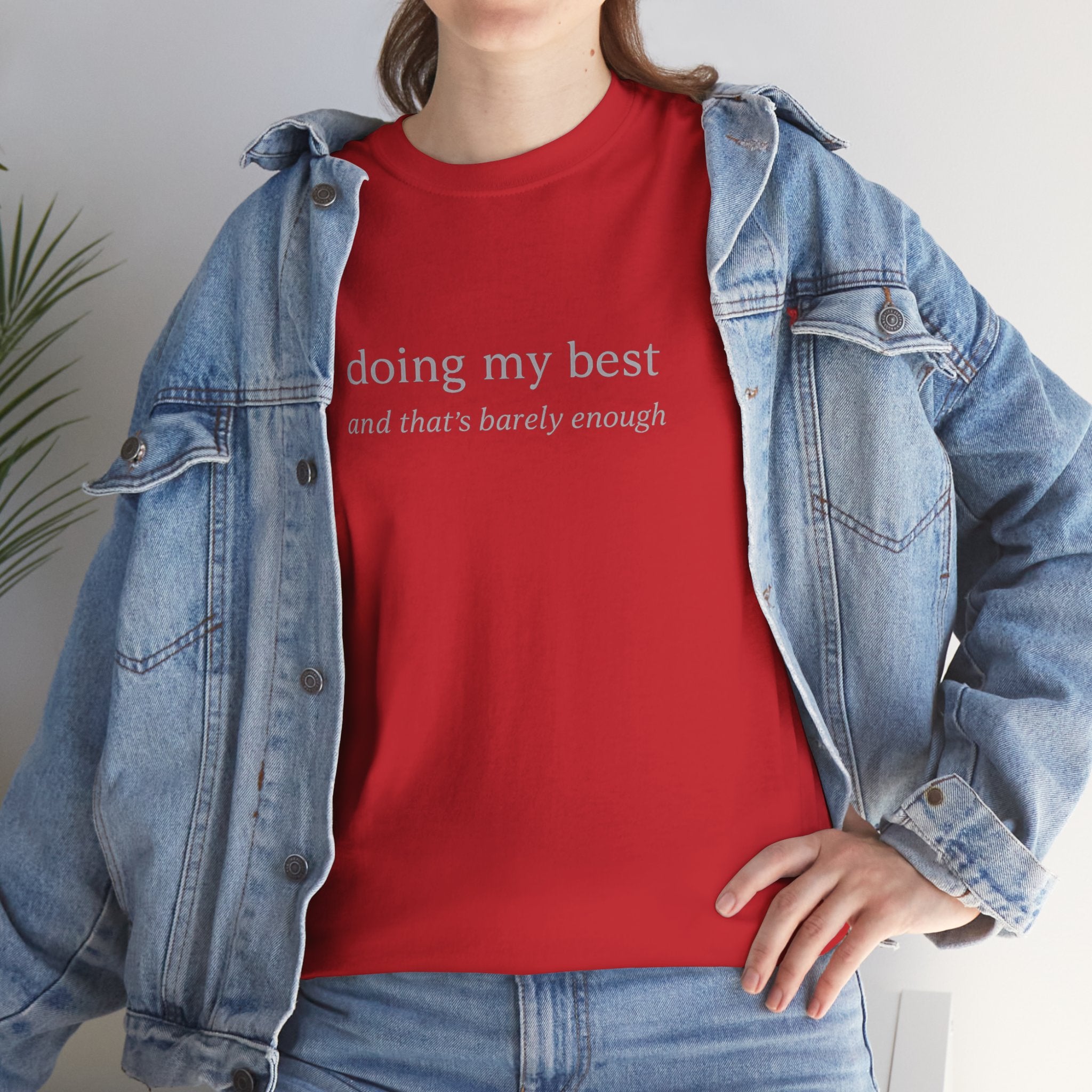 Doing My Best Minimalist Tee – Funny Relatable Quote Shirt | Motivational Aesthetic T-Shirt