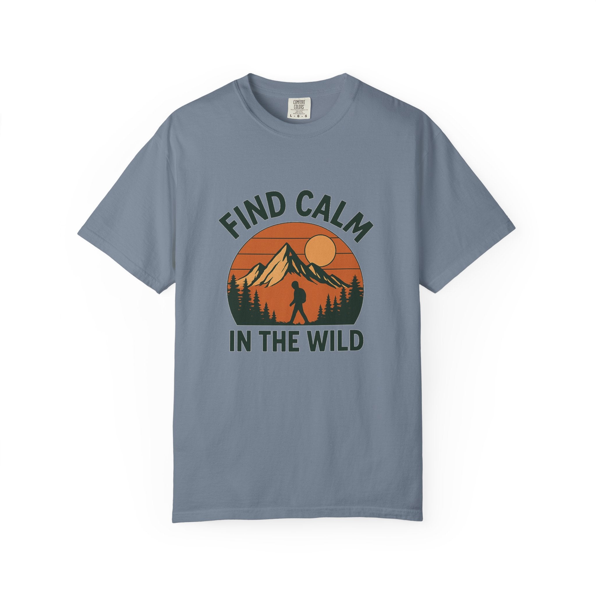 Find Calm in the Wild Hiking T-Shirt – Nature Lover Tee, Outdoor Adventure Shirt, Mountain Hiker Graphic