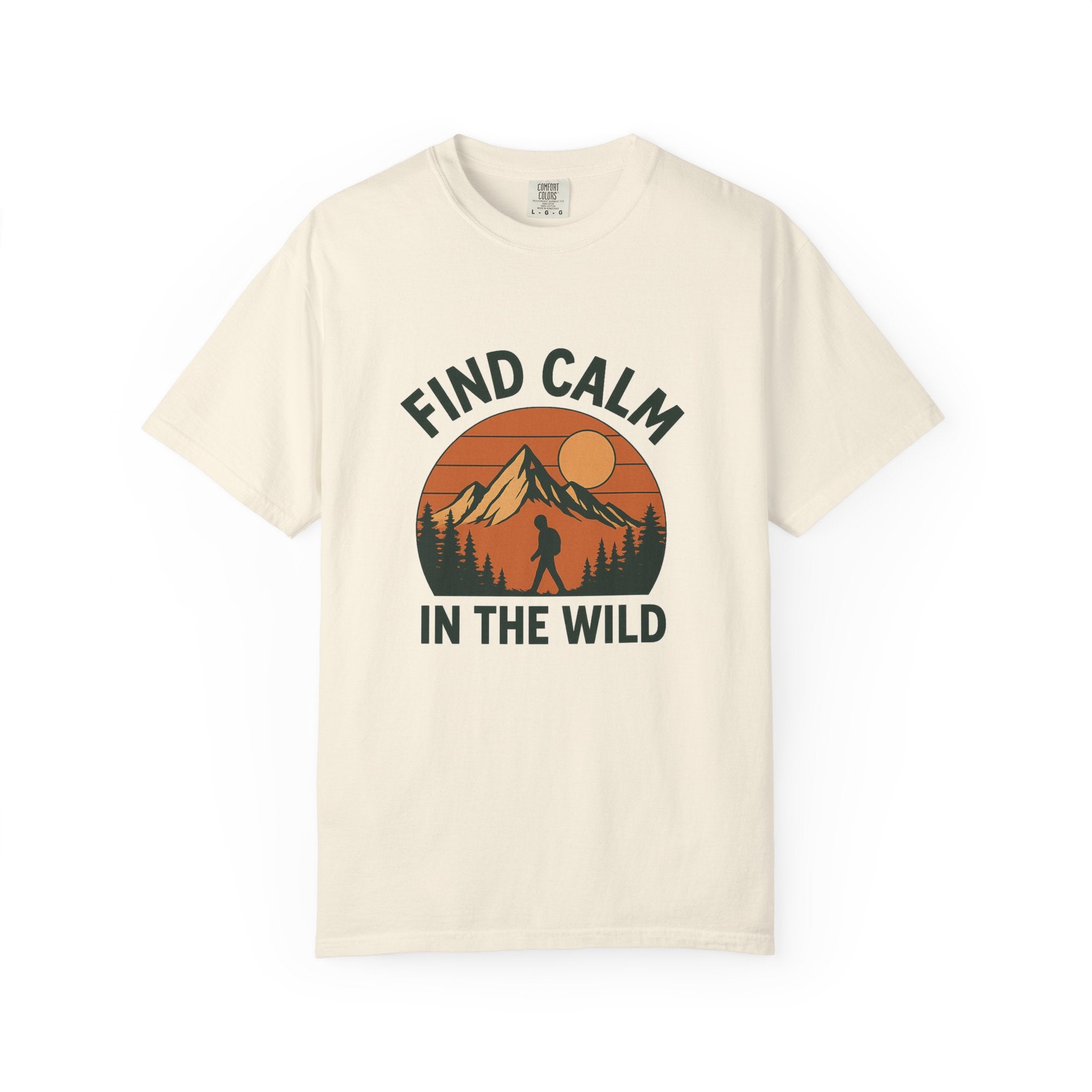 Find Calm in the Wild Hiking T-Shirt – Nature Lover Tee, Outdoor Adventure Shirt, Mountain Hiker Graphic