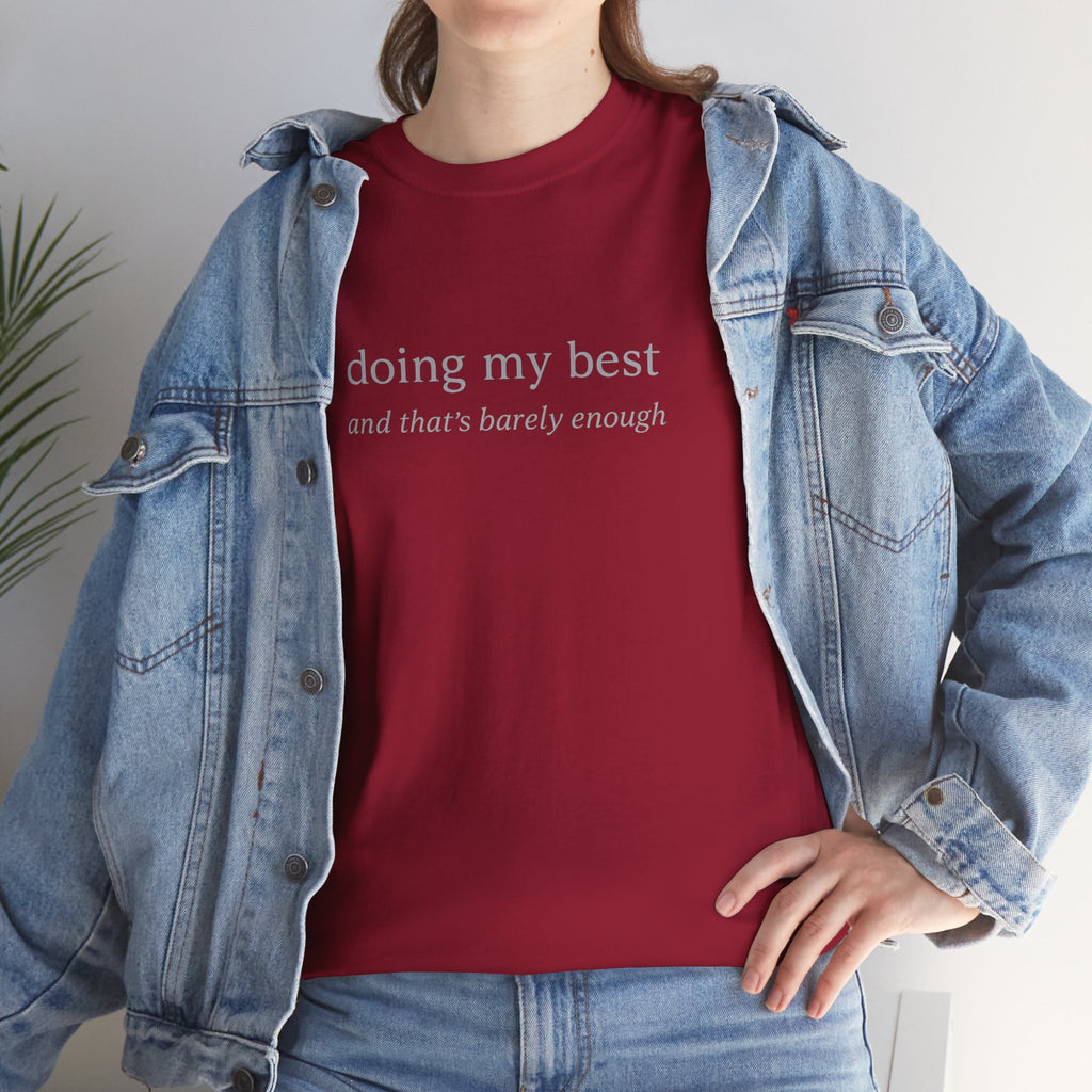 Doing My Best Minimalist Tee – Funny Relatable Quote Shirt | Motivational Aesthetic T-Shirt