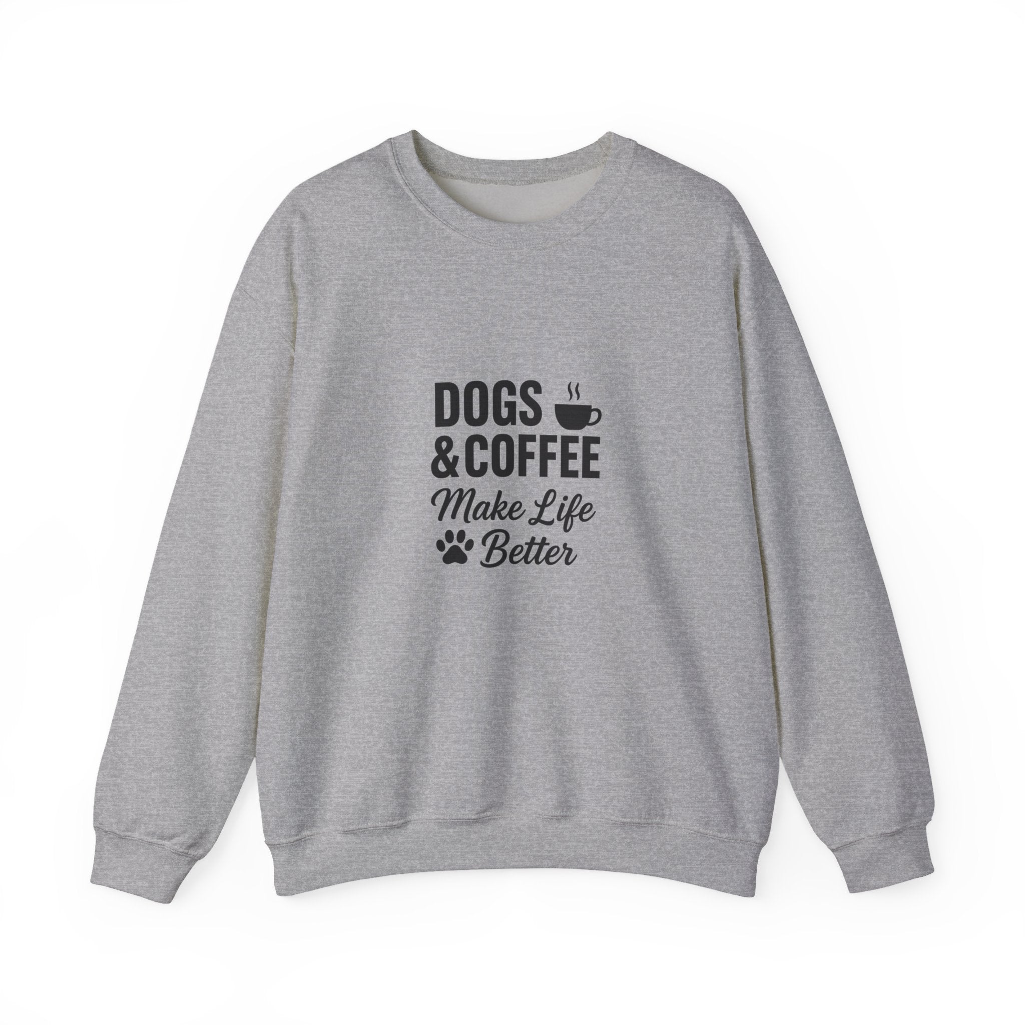 Dogs and Coffee Makes Life Better Sweatshirt – Cozy Crewneck for Dog and Coffee Lovers